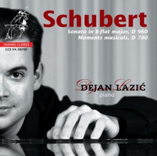 Dejan Lazic – Sonate B-Dur D 960 & Moments Musicaux D 780