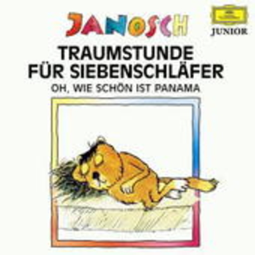Janosch – Traumstunde für Siebenschläfer