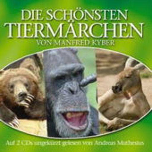 Andreas Muthesius – Die schönsten Tiermärchen von Manfred Kyber