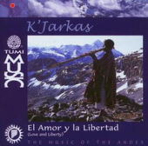 K' Jarkas – El Amor Y La Libertad - Love And Liberty