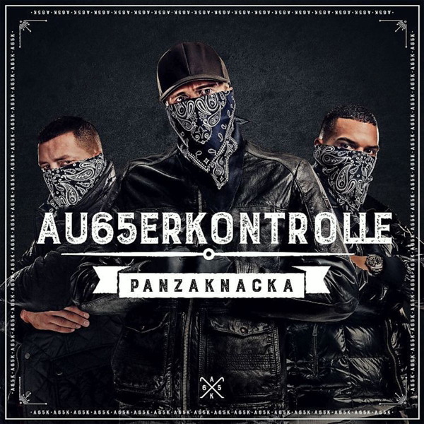 AK Ausserkontrolle – Panzaknacka