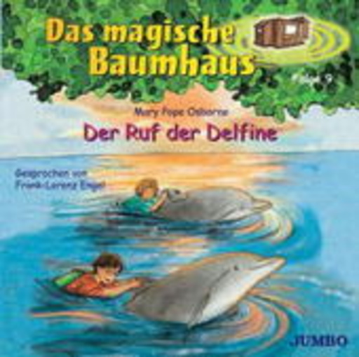 Frank-Lorenz Engel – Das magische Baumhaus 9 - Der Ruf der Delfine