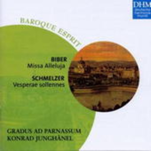 Konrad Junghänel/Gradus Ad Parnassum – Biber: Missa Alleluja/Schmelzer: Vesperae Sollennes (Baroque Esprit)