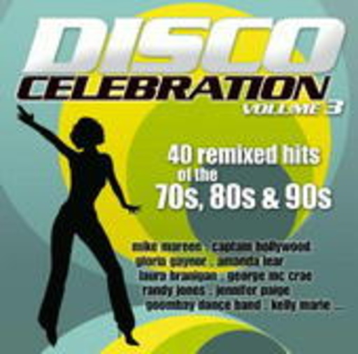 Diverse – Disco Celebration Vol. 3 - 40 Remixed Hits Of The 70s, 80s & 90s