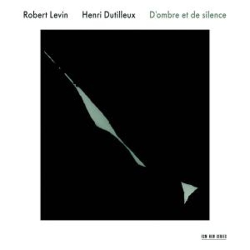 Robert Levin – D' Ombre Et De Silence