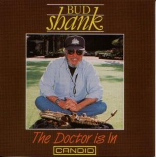 Bud Shank – The Doctor Is In