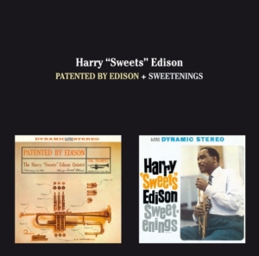 Harry "Sweets" Edison Quintet – Patented By Edison + Sweetenings