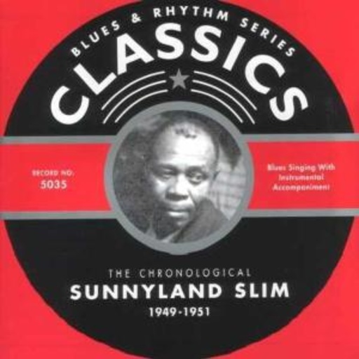 Sunnyland Slim – Classics 1949-1951