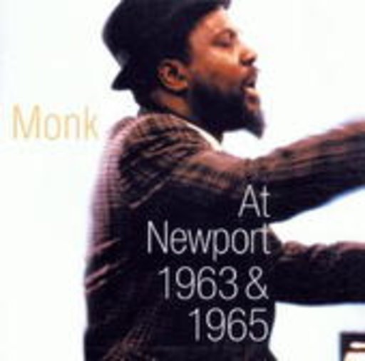 Thelonious Monk – Live At Newport 1963 & 1965