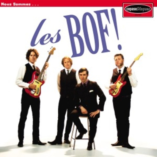 Les Bof! – Nous Sommes Les Bof!