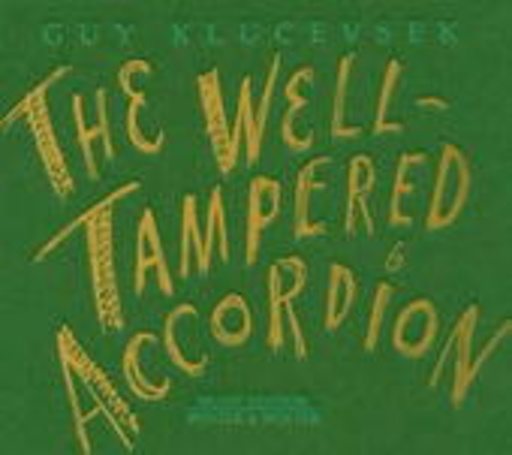 Guy Klucevsek – Well-Tampered Accordion