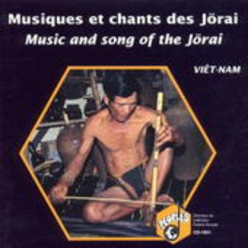 Diverse – Musiques Et Chants Des Jörai - Vietnam