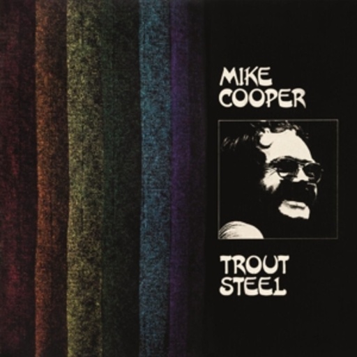 Mike Cooper – Trout Steel