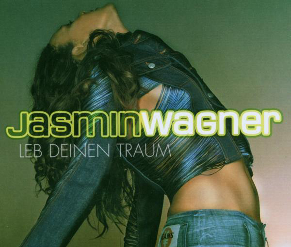 Jasmin Wagner – Leb deinen Traum