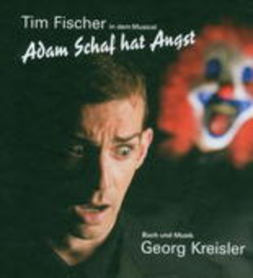 Tim Fischer/Georg Kreisler – Adam Schaf hat Angst