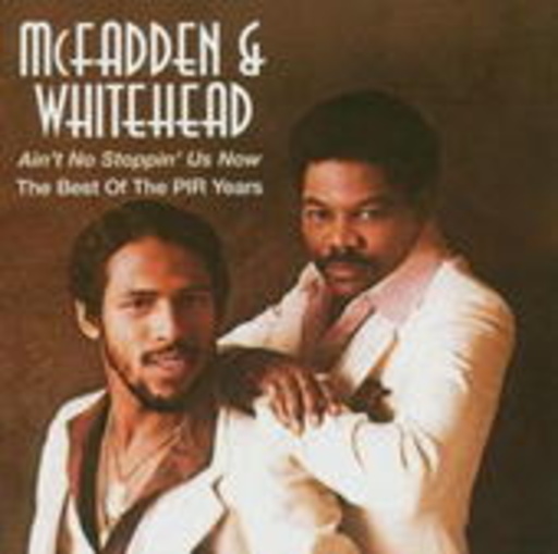 McFadden & Whitehead – Ain't No Stoppin' Us Now - Best Of The Pir Years