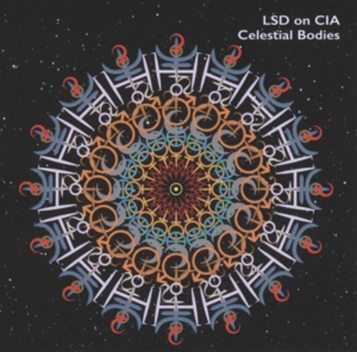 LSD On CIA – Celestial Bodies