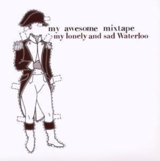 My Awesome Mixtape – My Lonely And Sad Waterloo