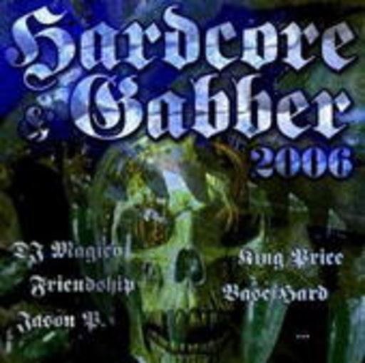 Diverse – Hardcore & Gabber 2006