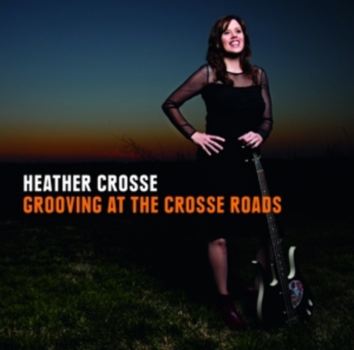 Heather Crosse – Grooving At The Cross Roads