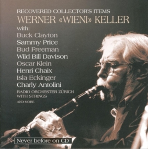 Buck Clayton/Radio Orchester Zürich – Recovered Collector's Items: Werner "Wieni" Keller