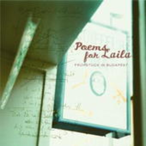 Poems For Laila – Frühstück in Budapest
