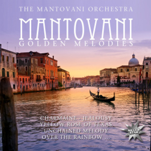 The Mantovani Orchestra – Mantovani - Golden Melodies