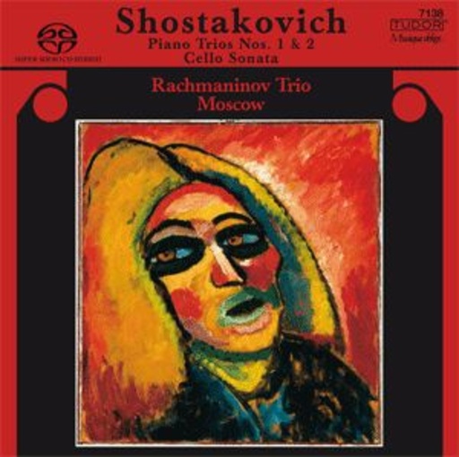 Rachmaninov Trio Moscow – Piano Trios Nos. 1 & 2/Cello Sonata