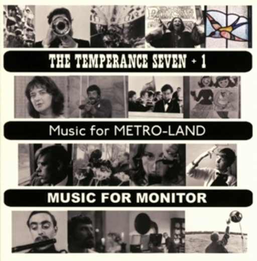 The Temperance Seven/Music For Metro-Land/Music For Monitor