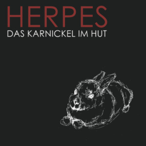 Herpes – Das Karnickel im Hut