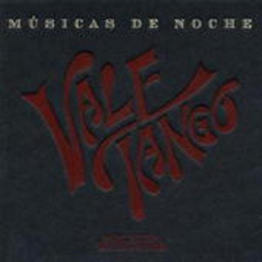 Vale Tango – Musicas De Noche