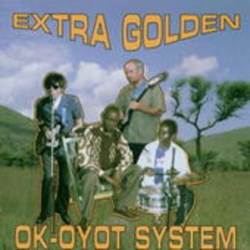 Extra Golden – Ok-Oyot System