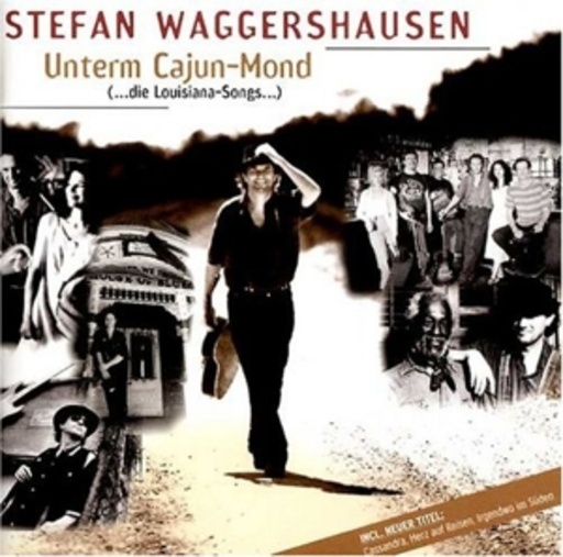 Stefan Waggershausen – Unterm Cajun-Mond