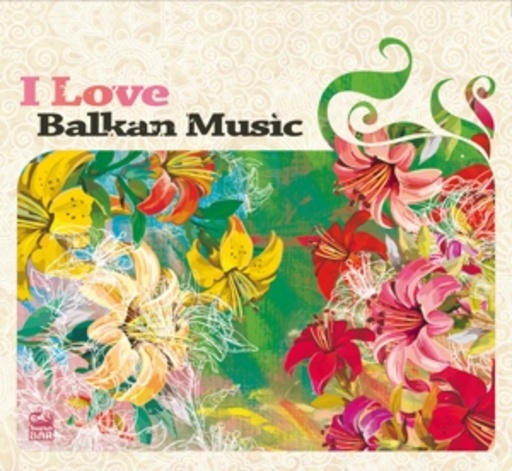Diverse – I Love Balkan Music Vol. 2