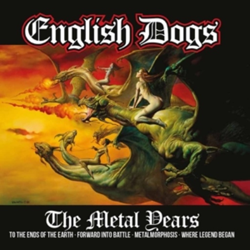 English Dogs – The Metal Years