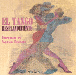 Susana Rinaldi – El Tango Resplandeciente