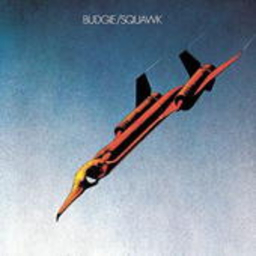 Budgie – Squawk (Digipack)