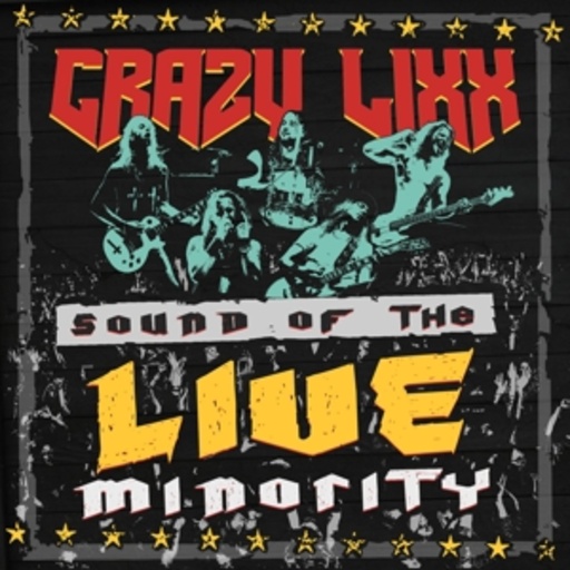 Crazy Lixx – Sound Of The Live Minority