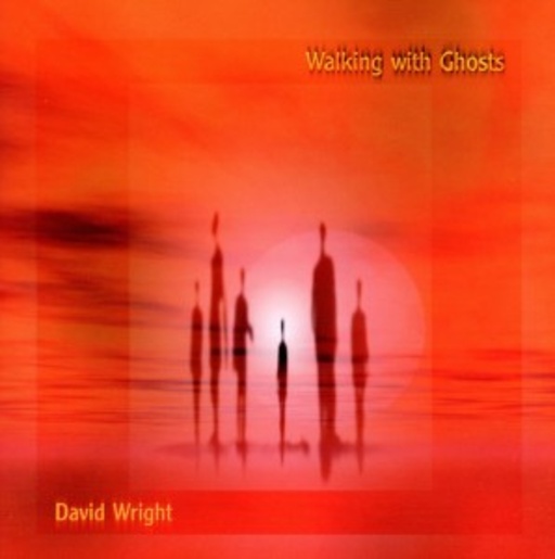 David Wright – Walking With Ghosts