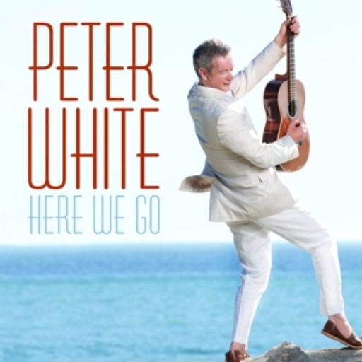 Peter White – Here We Go