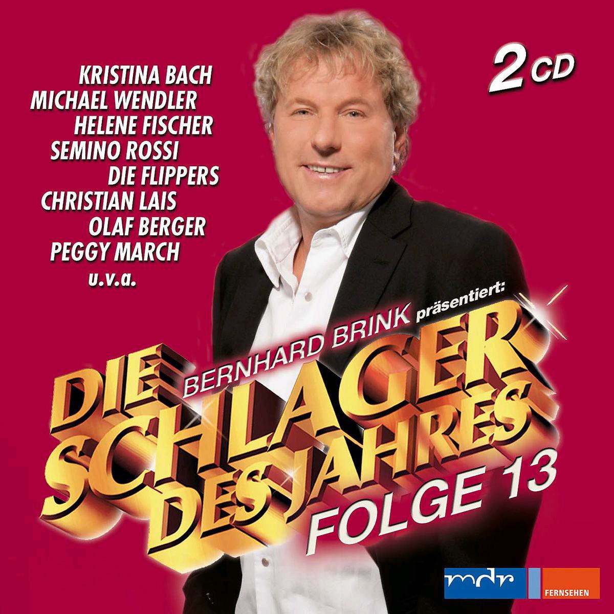 Diverse – Die Schlager des Jahres - Folge 13 - Bernhard Brink präsentiert