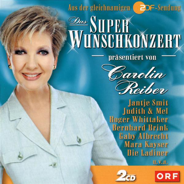 Diverse – Das Super Wunschkonzert präsentiert von Carolin Reiber
