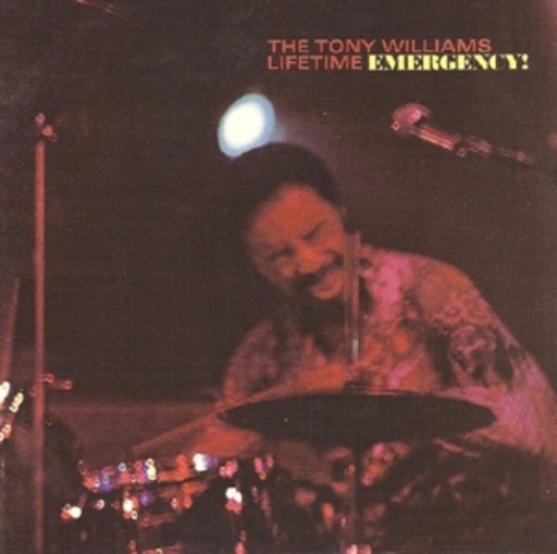 The Tony Williams Lifetime – Emergency