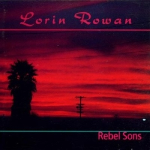 Lorin Rowan – Rebel Sons
