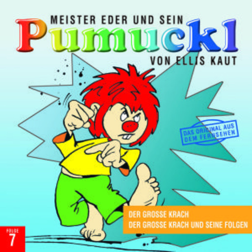Ellis Kaut – Pumuckl 7. Folge: Der große Krach/Der große Krach und seine Folgen