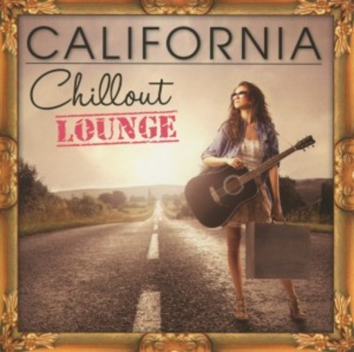 Diverse – Chillout Lounge - California Vol. 1