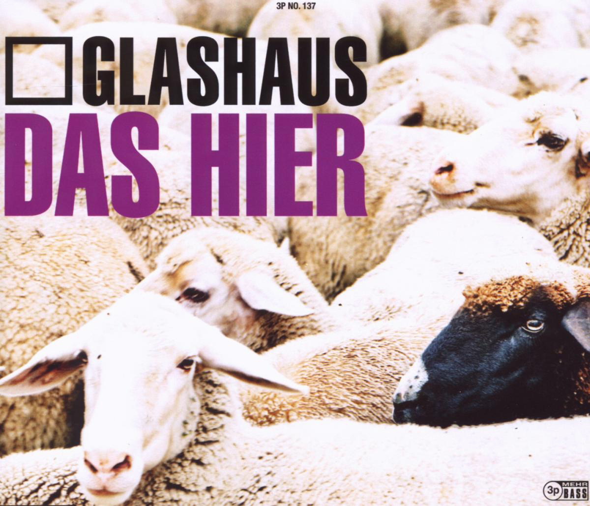 Glashaus – Das hier