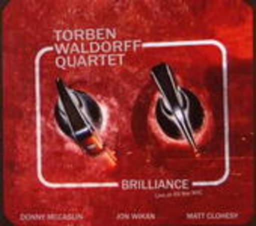 Torben Waldorff Quartet – Brilliance: Live At 55 Bar NYC