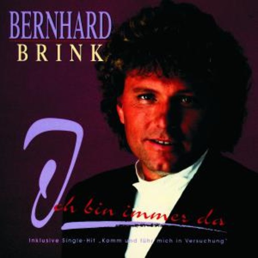 Bernhard Brink – Ich bin immer da