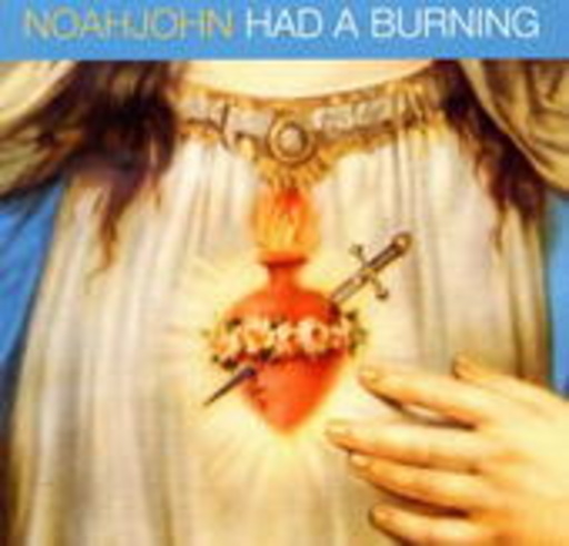 Noahjohn – Had A Burning